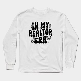 Concert Realtor In My Realtor Era Real Estate Agent Long Sleeve T-Shirt